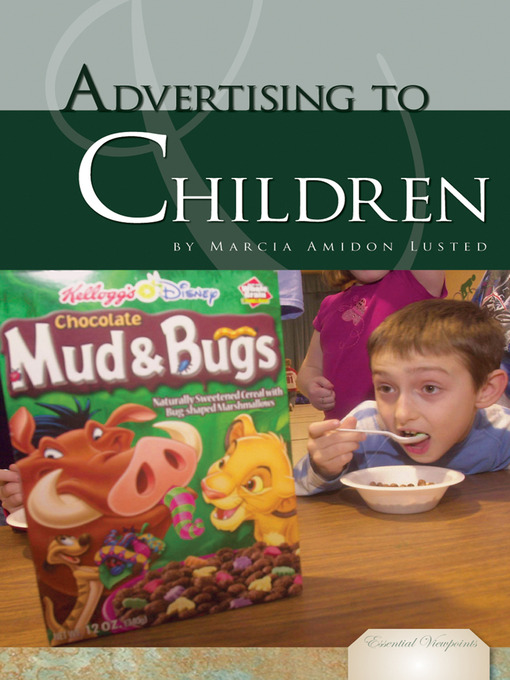 Title details for Advertising to Children by Marcia Amidon Lusted - Available